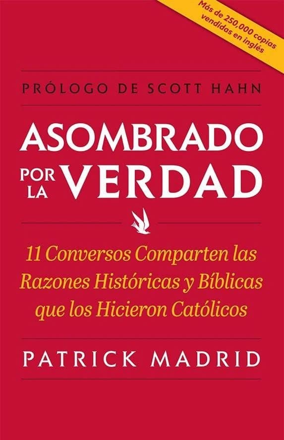 Portada del libro Asombrado por la verdad, de Patrick Madrid